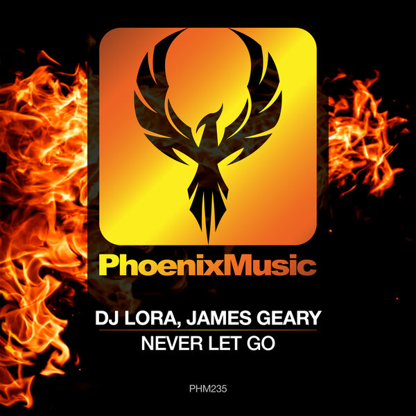 DJ Lora, James Geary - Never Let Go [PHM235]